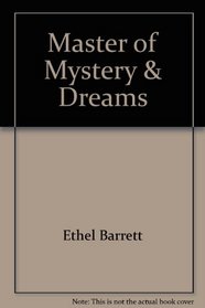 Master of Mystery  Dreams (Great Heroes of the Bible Series)