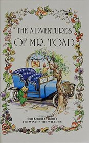 The Adventures of Mr. Toad (Wind in the Willows Library)