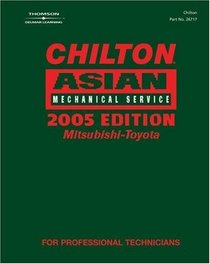 Chilton 2005 Asian Mechanical Service Manual, Mitsubishi-Toyota : (2001-2005)