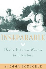Inseparable: Desire Between Women in Literature