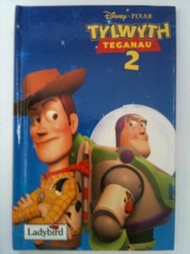 Tylwyth Teganau 2 / Toy Story 2 (Welsh Edition)
