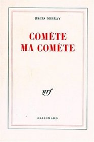 Comete, ma comete (French Edition)