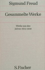 Gesammelte Werke, 17 Bde., 1 Reg.-Bd. u. 1 Nachtragsbd., Bd.16, Werke aus den Jahren 1932-1939
