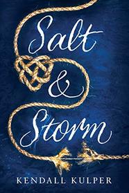 Salt & Storm (Salt & Storm, Bk 1)