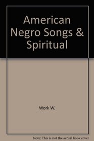 American Negro songs & Spiritual