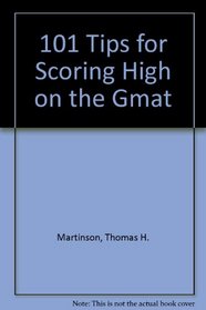101 Tips for Scoring High on the Gmat
