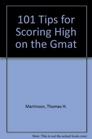 101 Tips for Scoring High on the Gmat