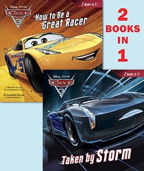 Taken by Storm/How to Be a Great Racer (Disney/Pixar Cars 3) (Pictureback(R))