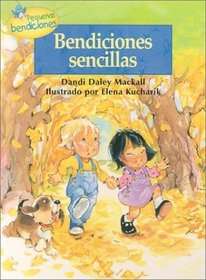 Bendiciones Sencillas = Simple Blessings (Pequenas Bendiciones) (Spanish Edition)