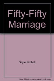 Fifty-Fifty Marriage
