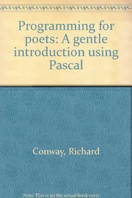 Programming for poets: A gentle introduction using PASCAL