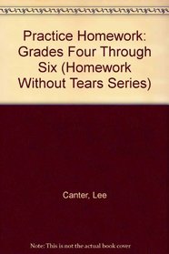 Practice Homework: Grades Four Through Six (Homework Without Tears Series)