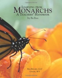 Learning From Monarchs: A Teachers' Handbook