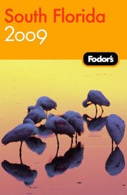 Fodor's South Florida 2009 (Fodor's Gold Guides)