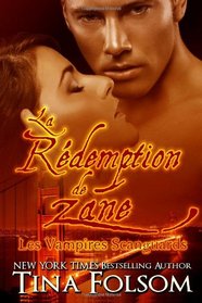 La Rdemption de Zane (Les Vampires Scanguards - Tome 5) (French Edition)