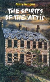 The Spirits of the Attic