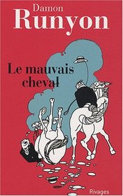 Le mauvais cheval (French Edition)