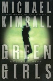 Green Girls : A Novel of Suspense