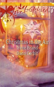 Christmas in the Air: Snowbound Holiday / A Season of Hope (Love Inspired)