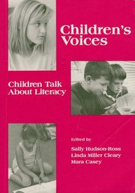 Children's Voices: Children Talk About Literacy
