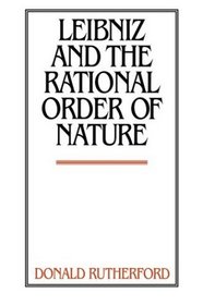 Leibniz and the Rational Order of Nature