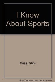 I Know About Sports (I Know About)