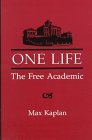 One Life: The Free Academic
