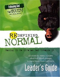 Redefining Normal: Walking Up To Life As God Intends It (Following God for Youth)