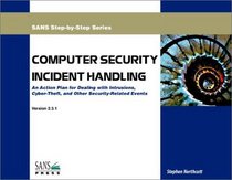 Computer Security Incident Handling: Step-by-Step (Version 2.3.1)