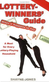 Lottery-Winners' Guide: When It Happens to You