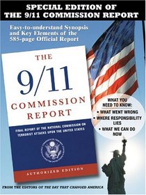 The 9/11 Commission Report: Easy-to-understand Synopsis and Key Elements of the 585-page Official Report