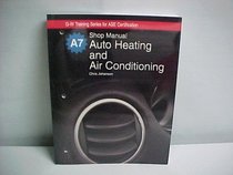 Auto Heating and Air Conditioning Natef Standards Job Sheets