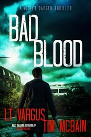 Bad Blood (Violet Darger) (Volume 4)
