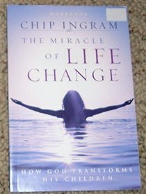 The Miracle of Life Change - Workbook