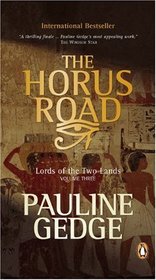 Volume Three: The Horus Road: Lords of the Two Lands Trilogy