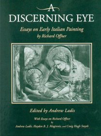 A Discerning Eye: Essays on Early Italian Painting