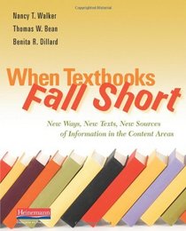 When Textbooks Fall Short: New Ways, New Texts, New Sources of Information in the Content Areas