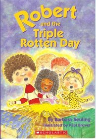 Robert and the Triple Rotten Day (Robert)