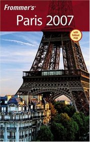 Frommer's Paris 2007 (Frommer's Complete)