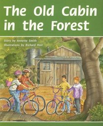 The Old Cabin in the Forest (Rigby PM Benchmark Collection Level 19)