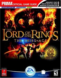 Lord of the Rings: The Third Age : Prima Official Game Guide (Prima Official Game Guides)