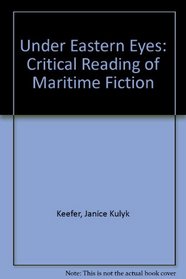 Under Eastern Eyes: A Critical Reading of Maritime Fiction