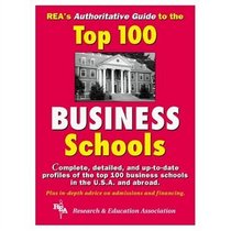 Rea's Authoritative Guide to the Top 100 Business Schools (Handbooks & Guides)