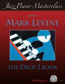 Jazz Piano Masterclass with Mark Levine(With CD)
