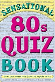 Sensational 80's Quizbook (Quiz Book)
