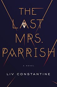 The Last Mrs. Parrish: A Novel