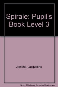 Spirale: Pupil's Book Level 3
