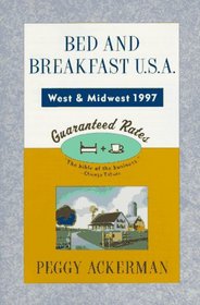 Bed and Breakfast USA 1997 West And Midwest: Revised 1997 Edition (Bed and Breakfast USA)
