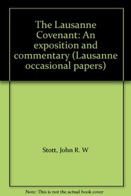 The Lausanne Covenant: An exposition and commentary (Lausanne occasional papers)