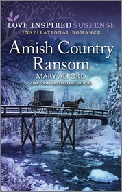 Amish Country Ransom (Love Inspired Suspense, No 1054)